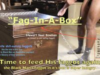 Some Pix of a Shit Eating Faggot